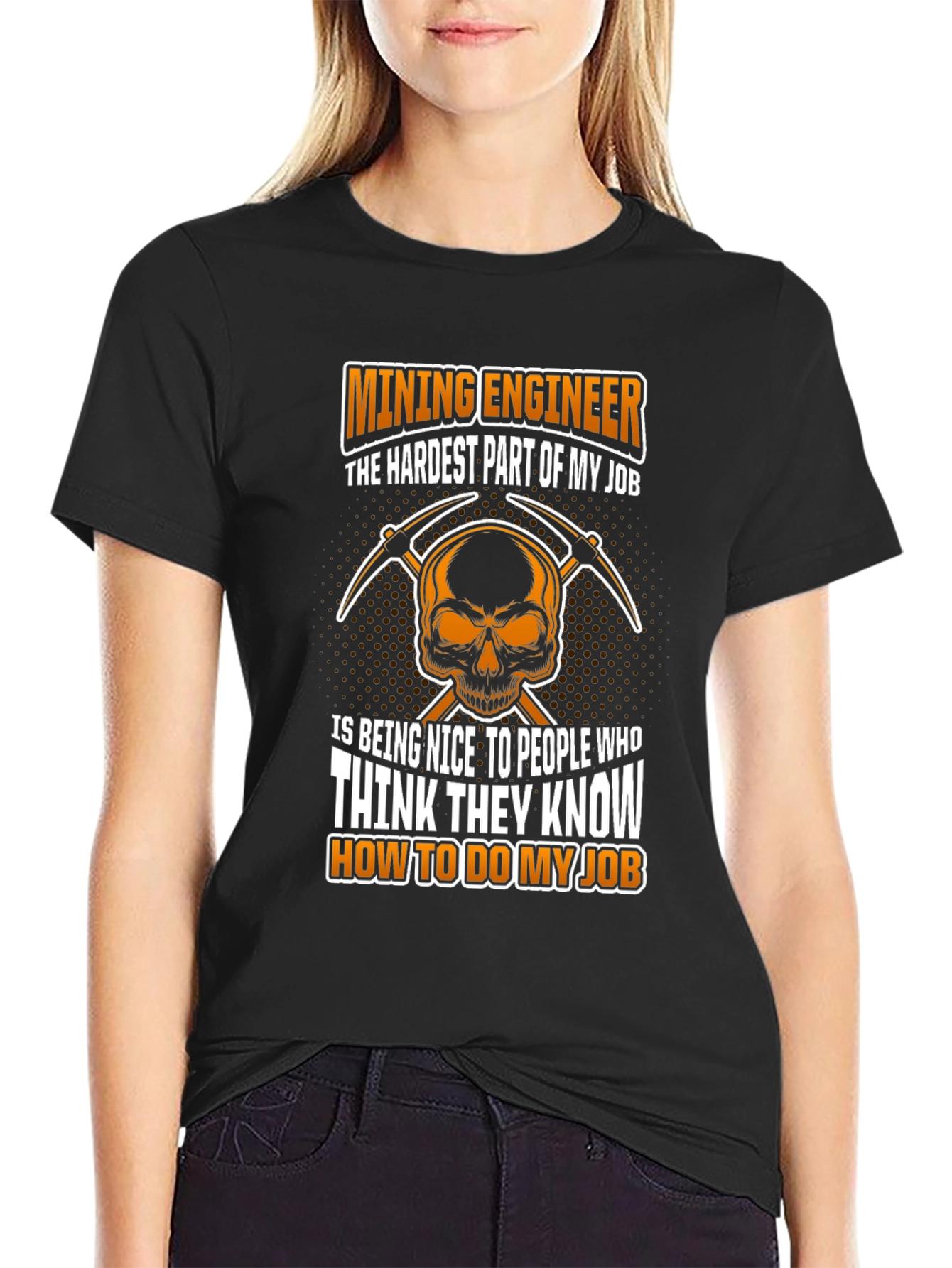 Mining Engineer T-Shirt - Hardest Part of My Job