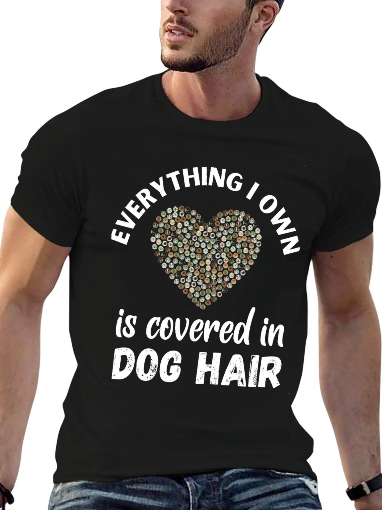 Dog Hair Lover T-Shirt - Everything I Own
