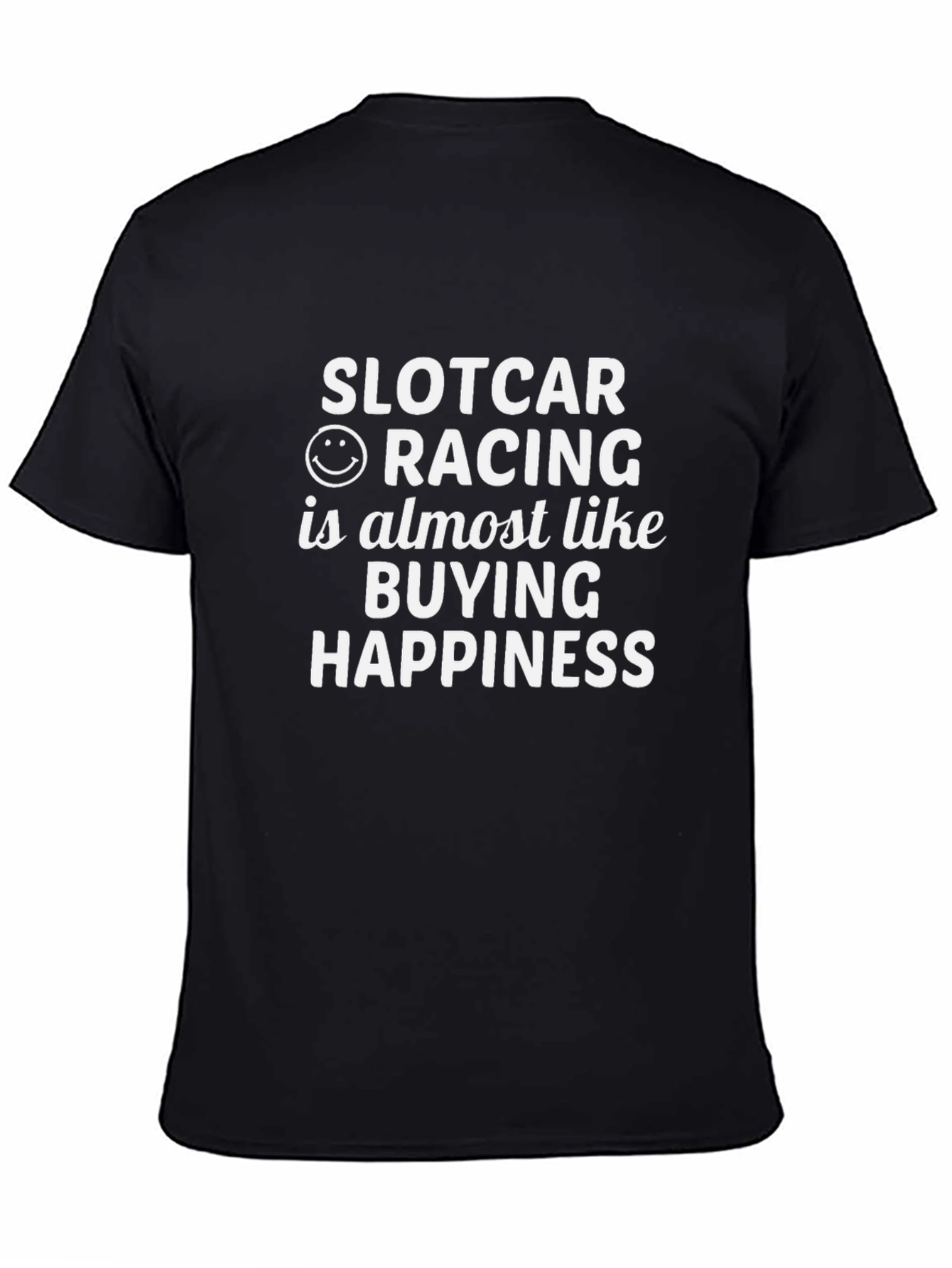 Slot Car Racing Happiness T-Shirt