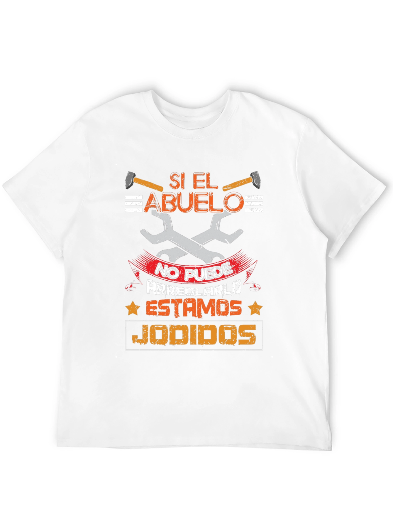 Si El Abuelo T-Shirt - Grandpa Fixes Everything!