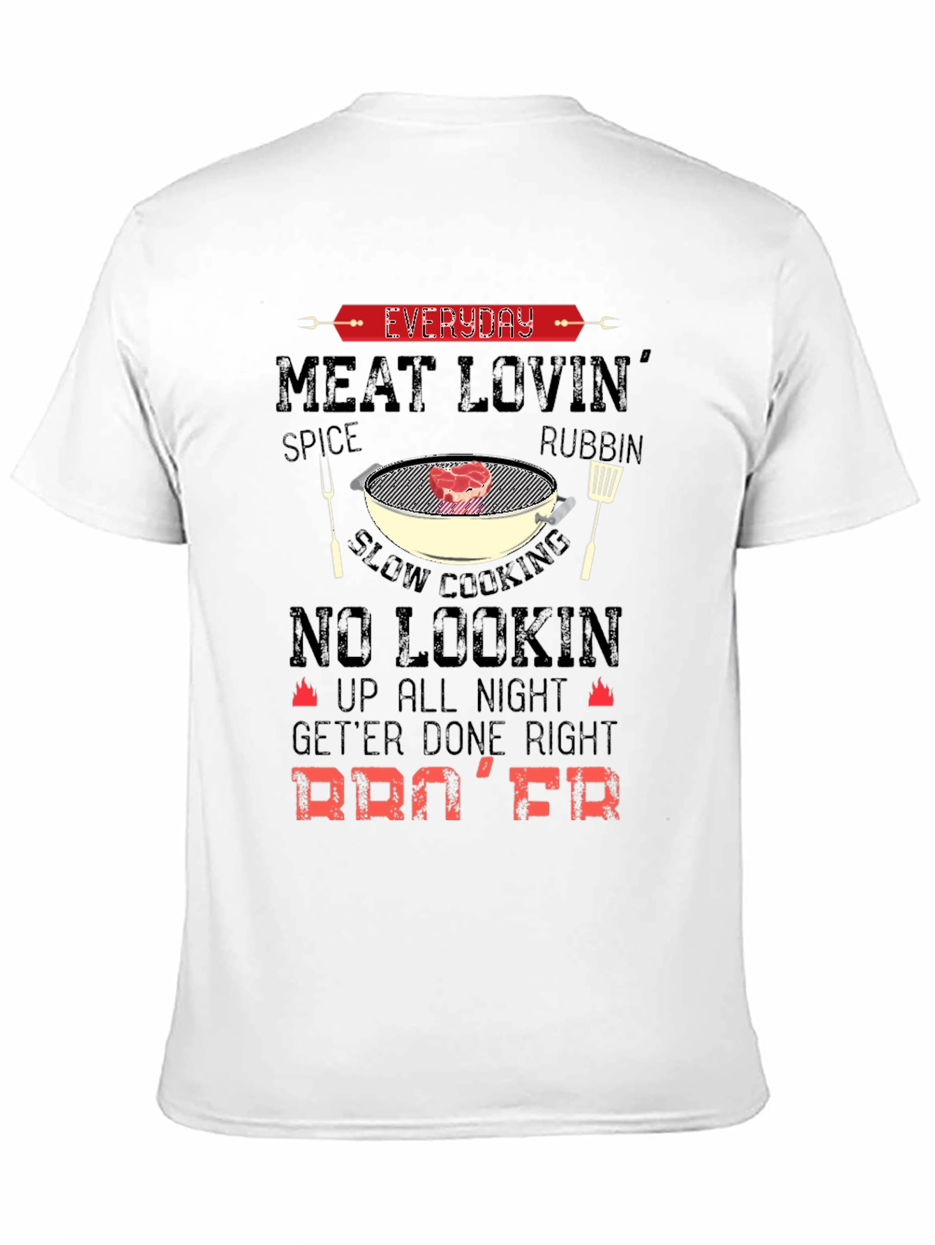 Everyday Meat Lovin BBQ T-Shirt
