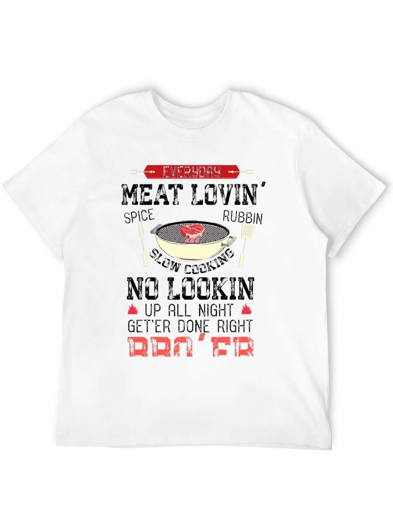 Everyday Meat Lovin BBQ T-Shirt