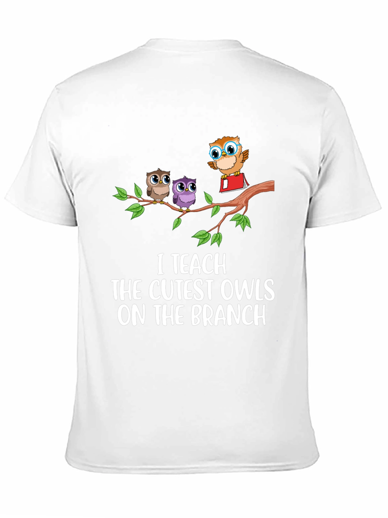 I Teach The Cutest Owls T-Shirt