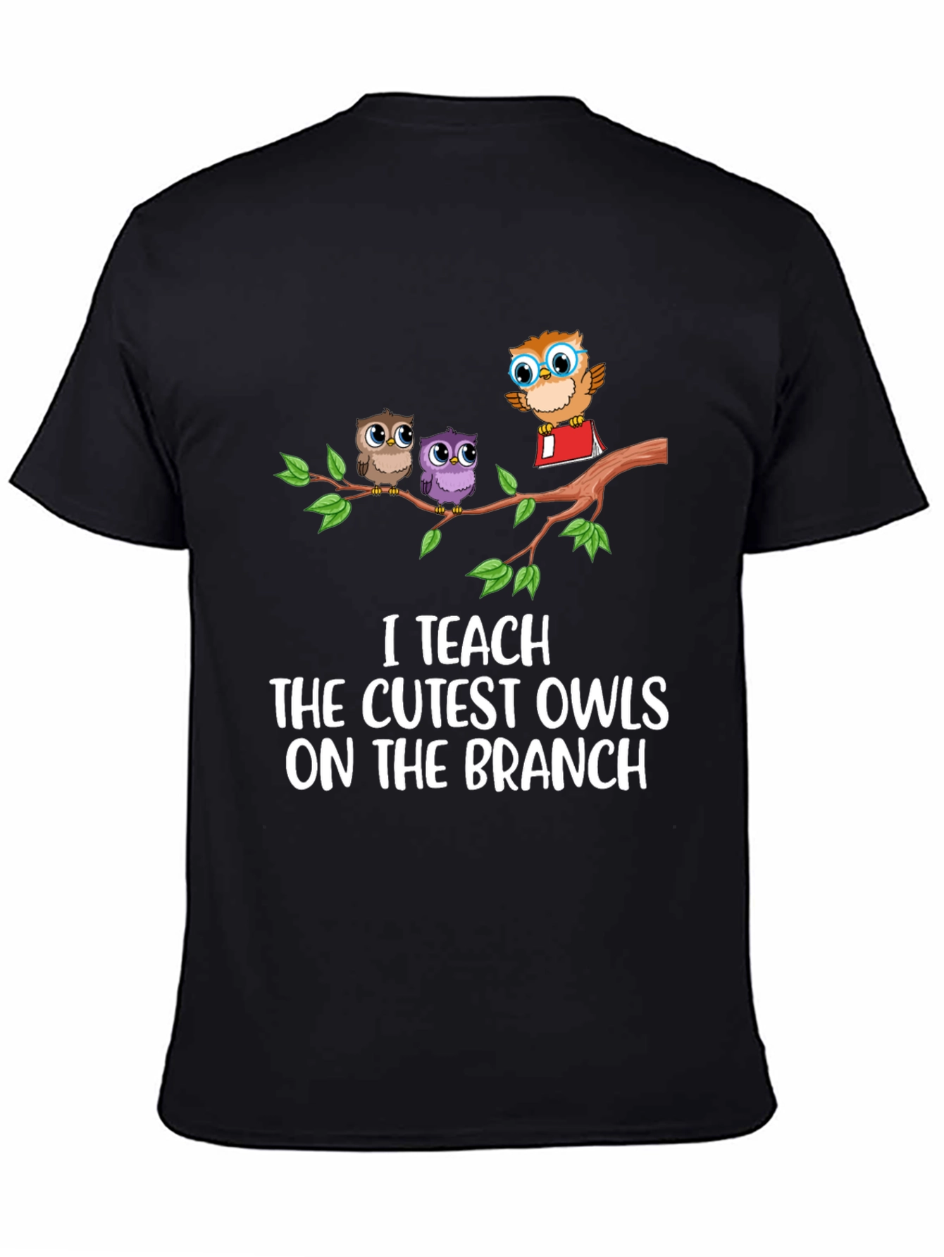 I Teach The Cutest Owls T-Shirt