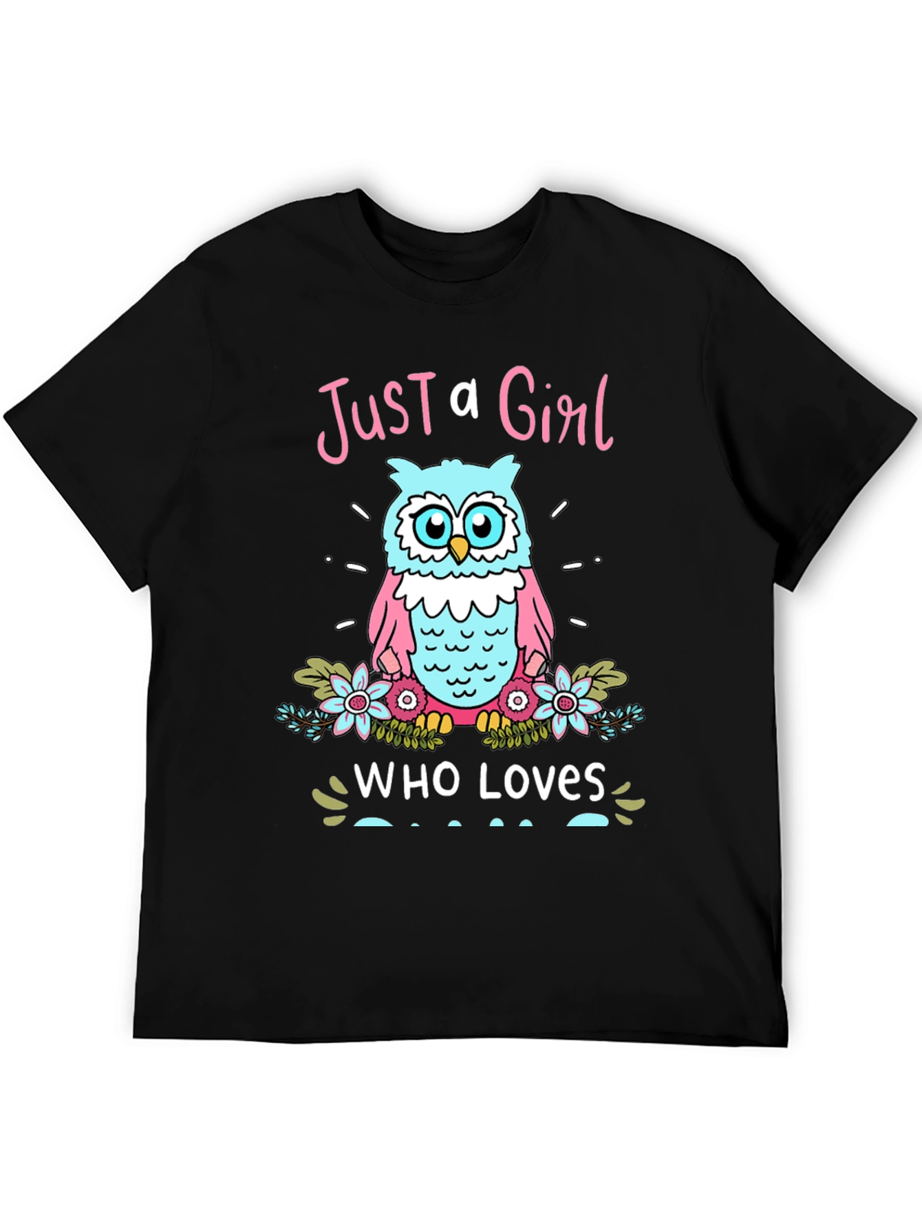 Just a Girl Who Loves Owls Graphic Tee