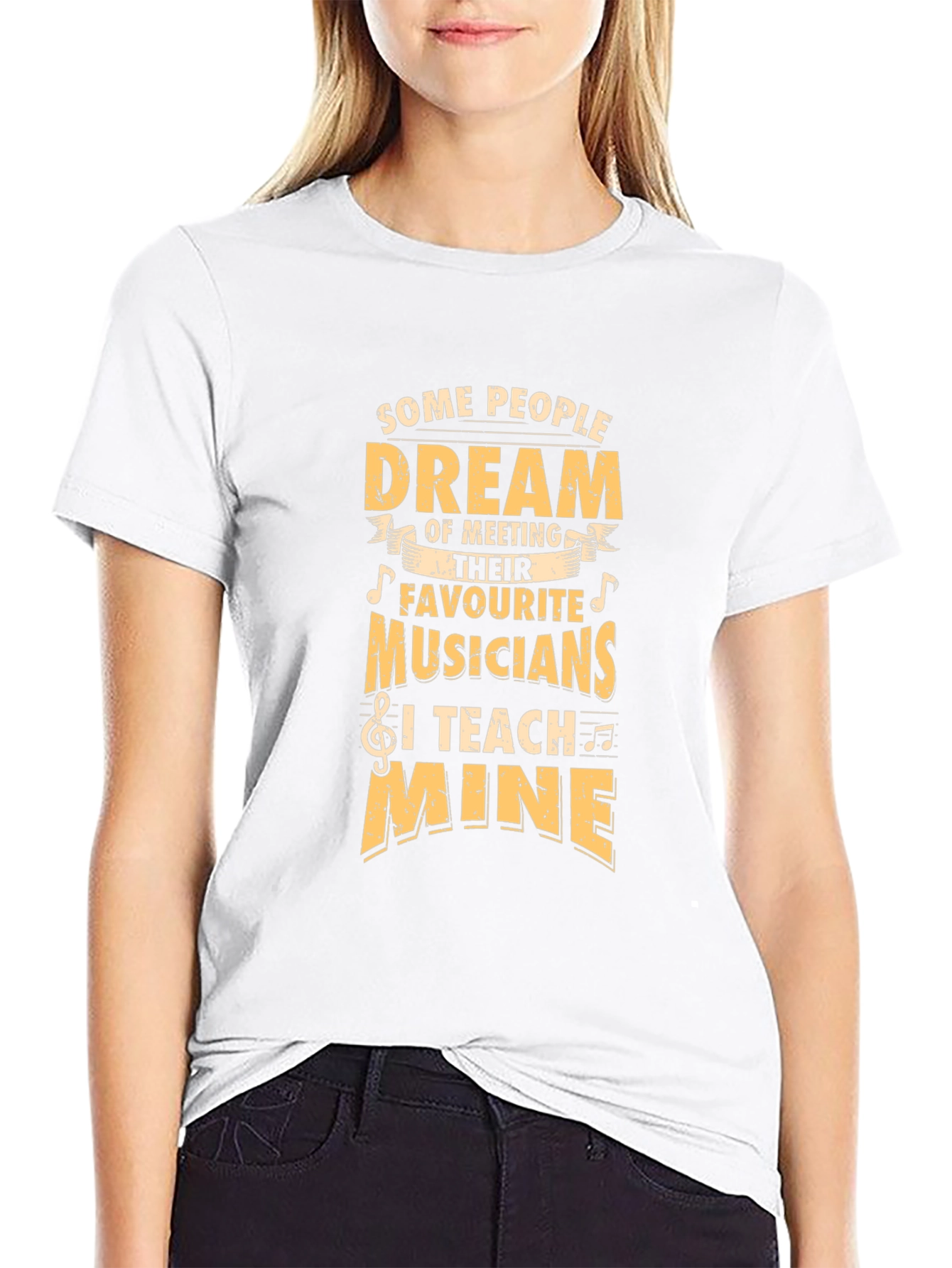 Musician Teacher T-Shirt - Some People Dream I Teach!