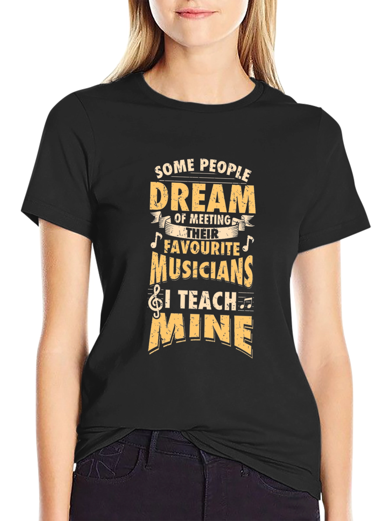 Musician Teacher T-Shirt - Some People Dream I Teach!
