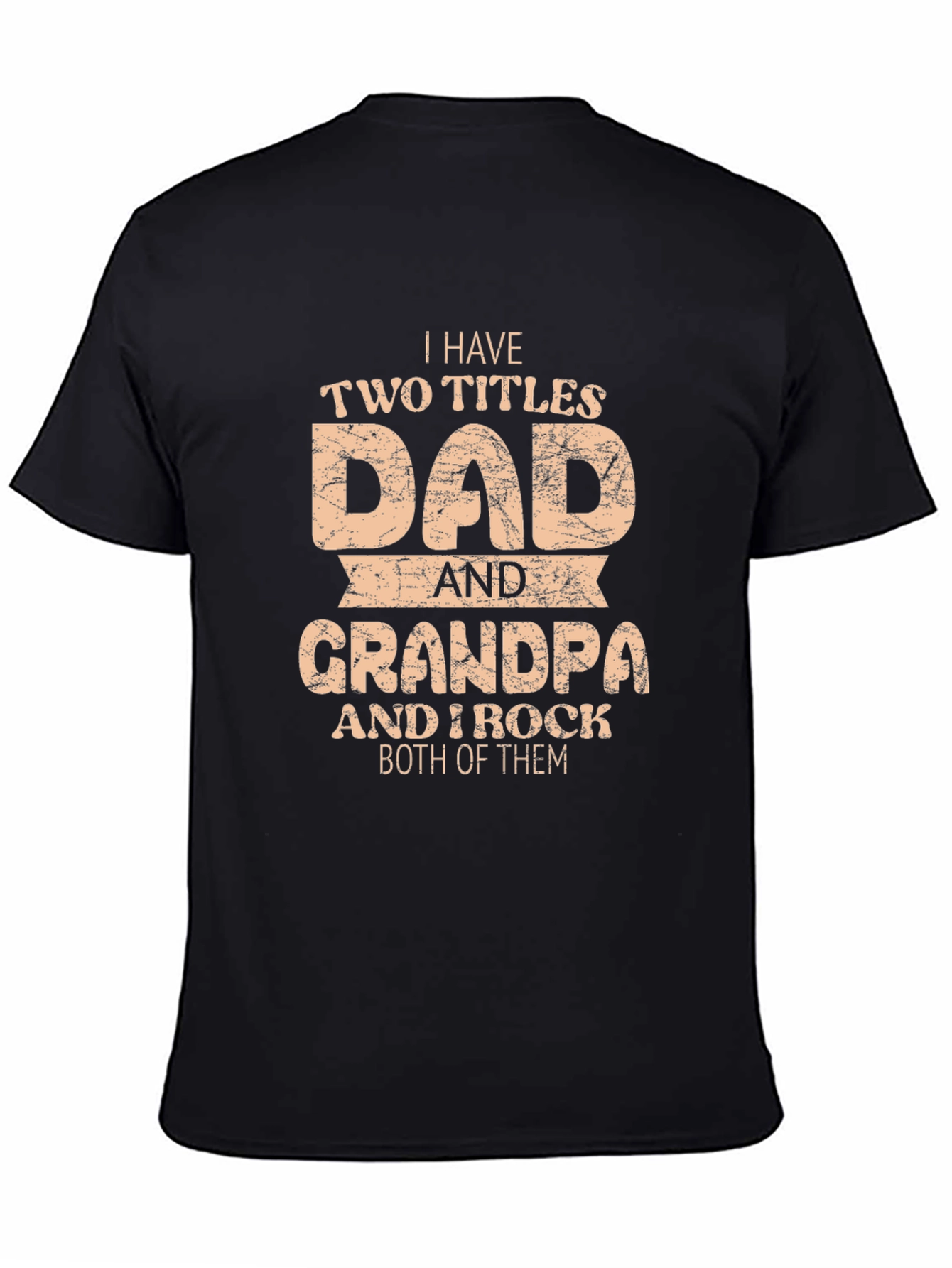 Dad & Grandpa T-Shirt: I Rock Both Titles