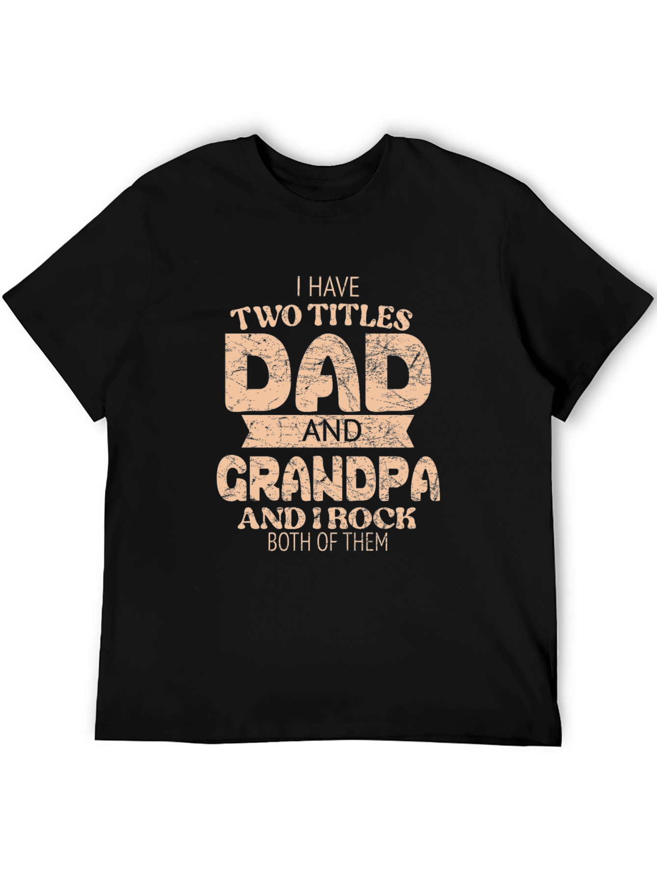 Dad & Grandpa T-Shirt: I Rock Both Titles