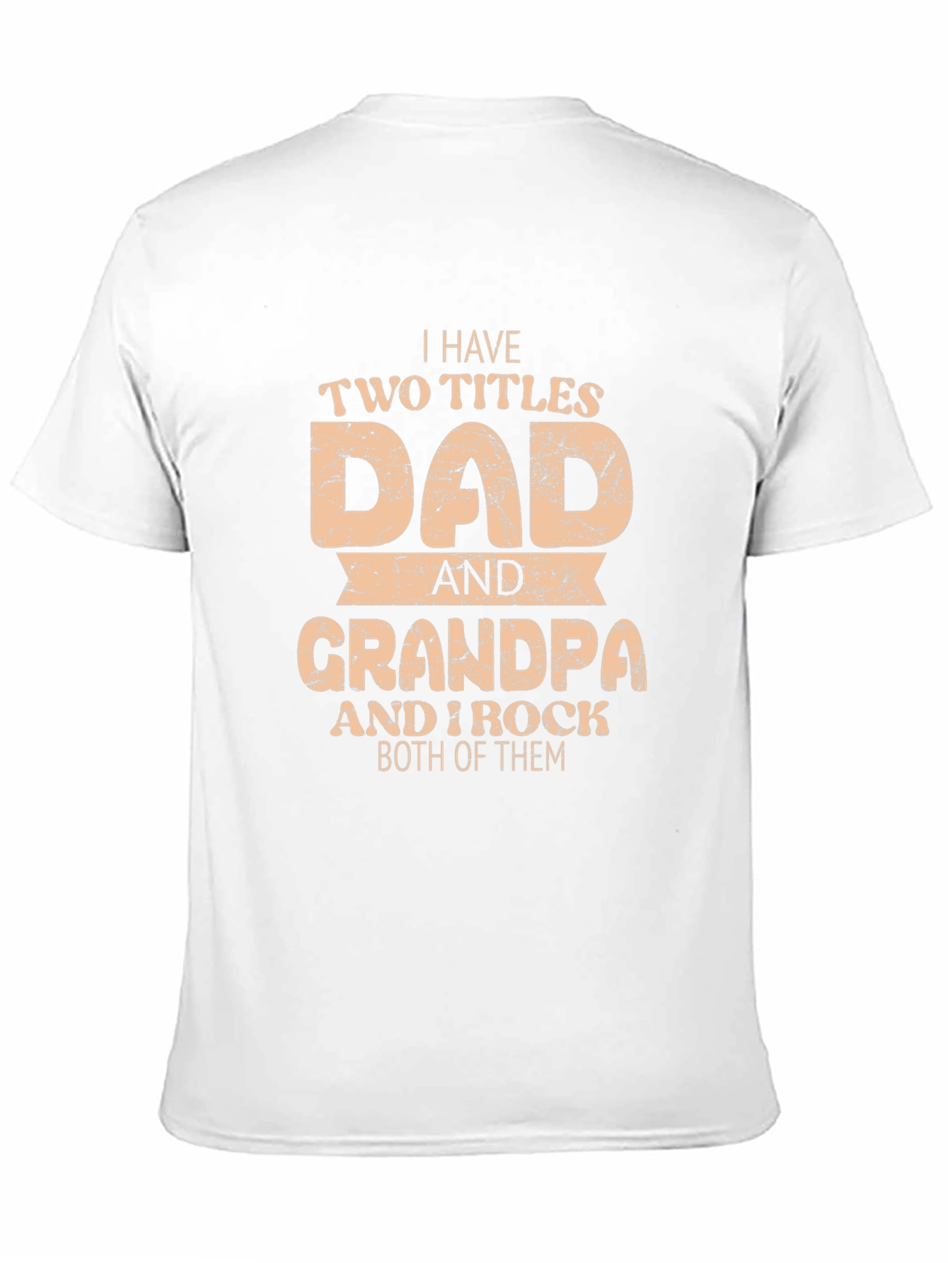 Dad & Grandpa T-Shirt: I Rock Both Titles
