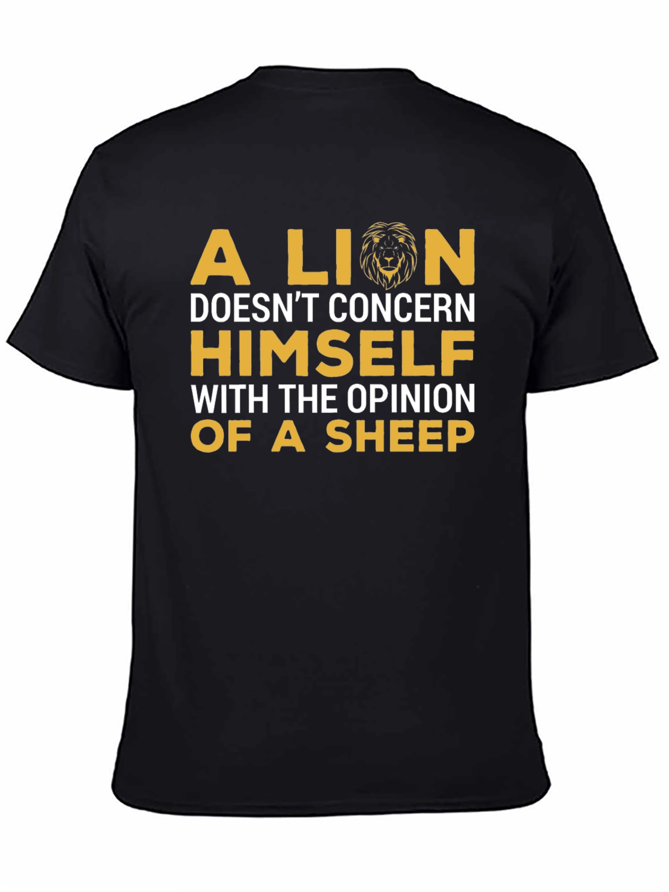 A Lion Doesnt Concern Himself Graphic T-Shirt