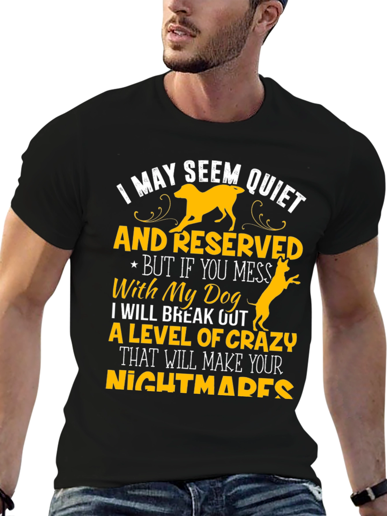 I May Seem Quiet Dog Lover T-Shirt