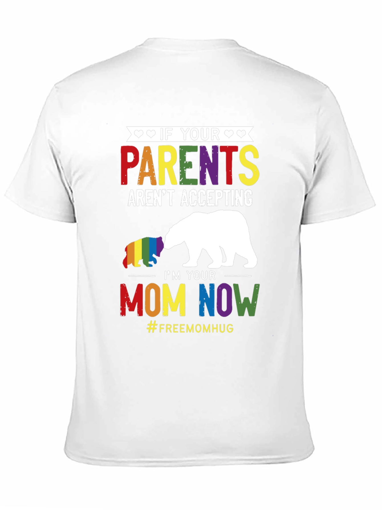 LGBT Pride Im Your Mom Now Graphic T-Shirt