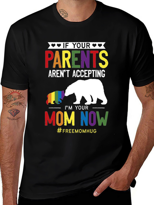 LGBT Pride Im Your Mom Now Graphic T-Shirt