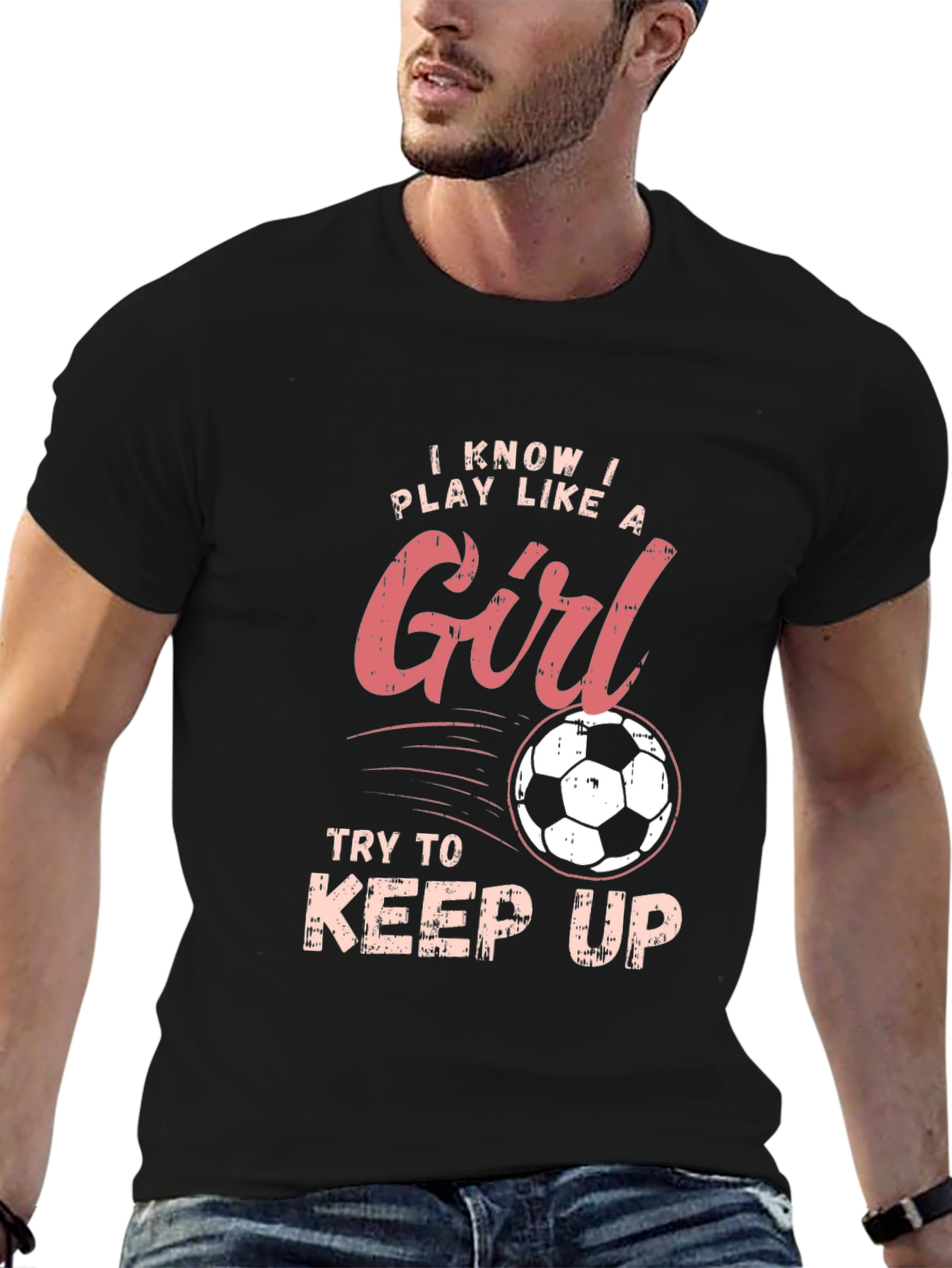 I Know I Play Like a Girl Soccer T-Shirt