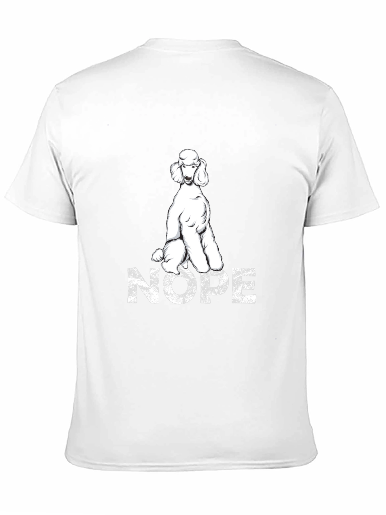 Poodle Nope T-Shirt - Funny Dog Lover Tee