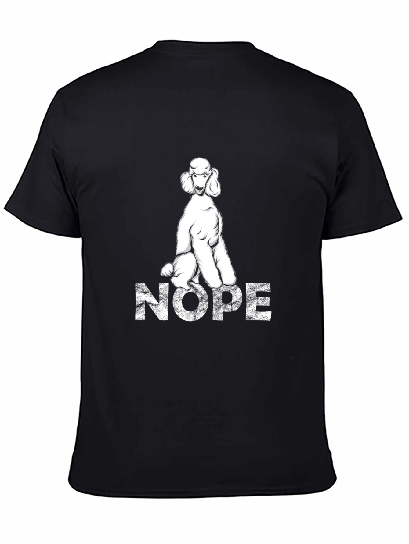 Poodle Nope T-Shirt - Funny Dog Lover Tee