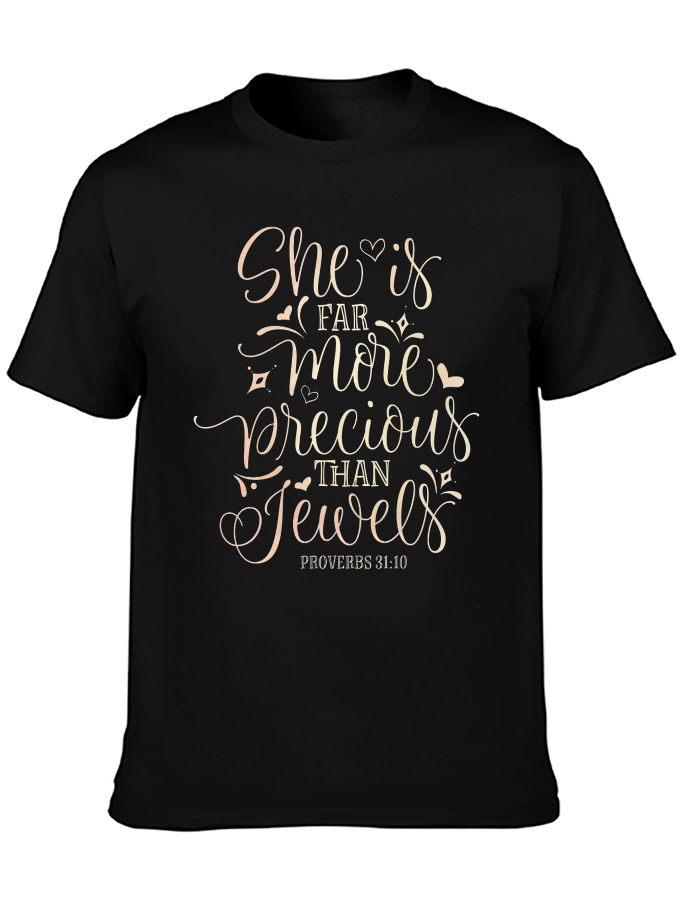 She is Precious T-Shirt Proverbs 31:10 Black