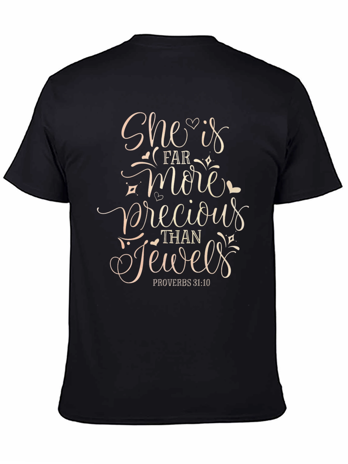 She is Precious T-Shirt Proverbs 31:10 Black