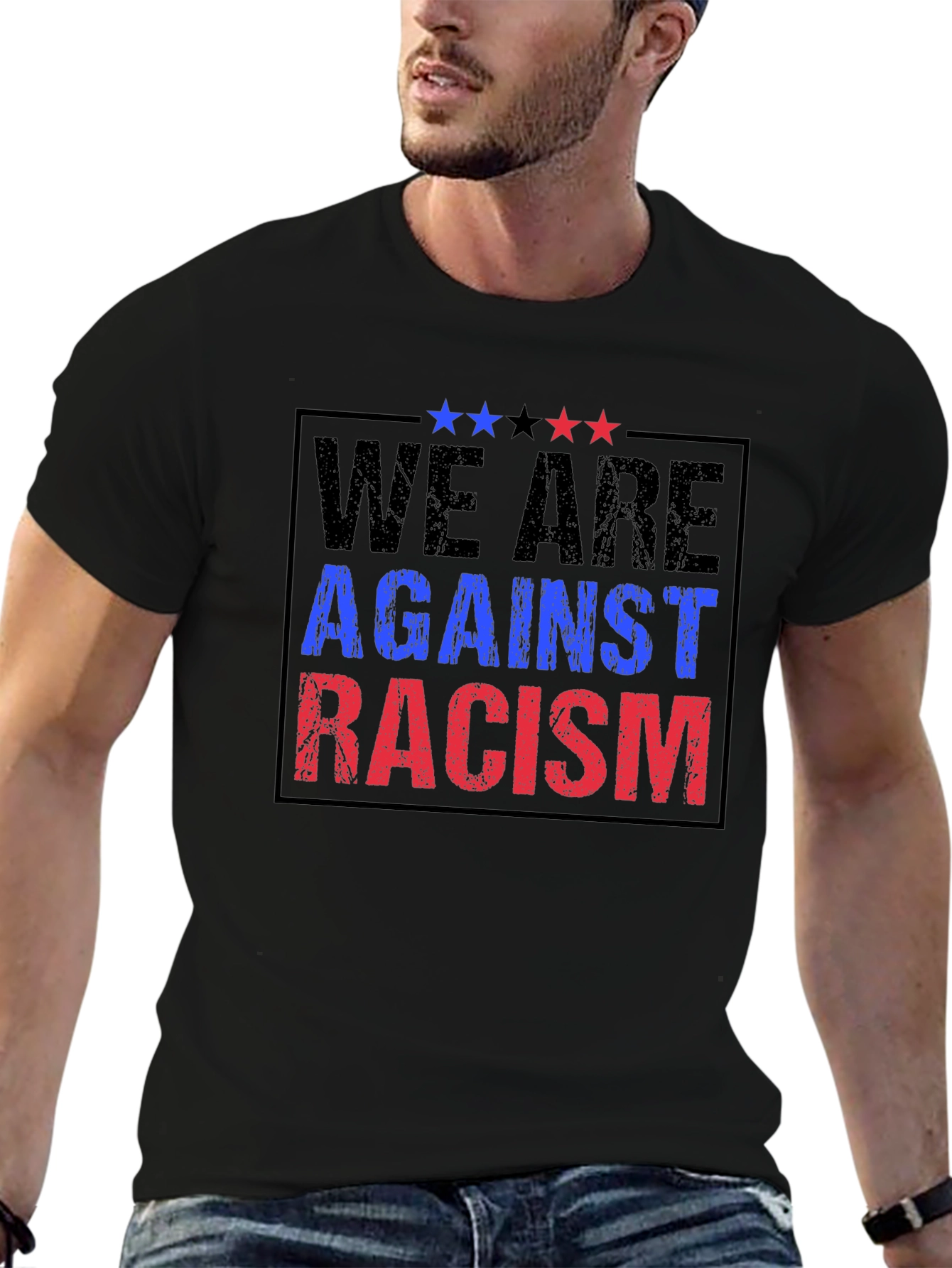 We Are Against Racism Graphic T-Shirt