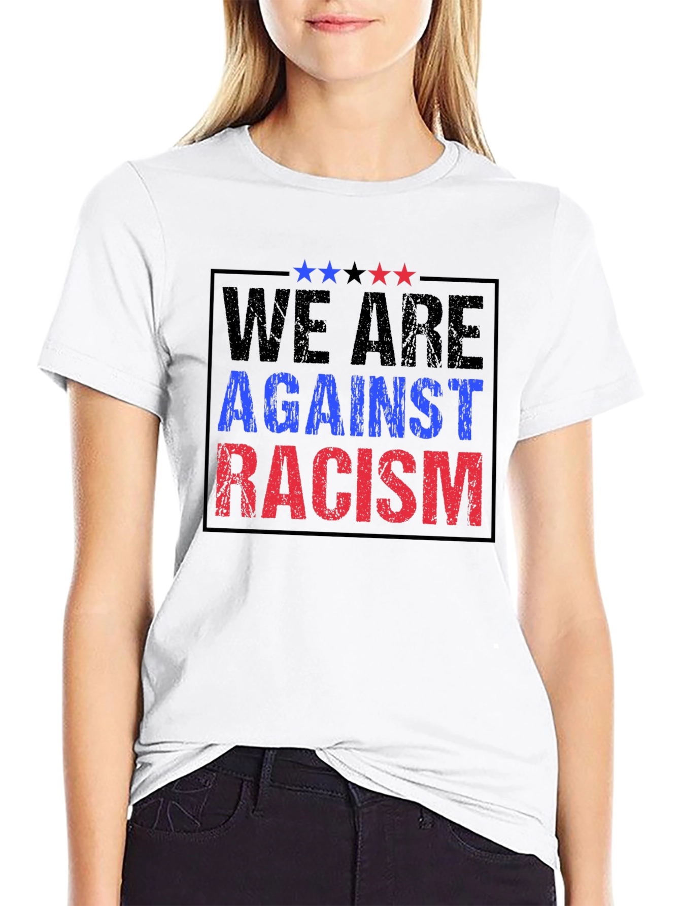 We Are Against Racism Graphic T-Shirt