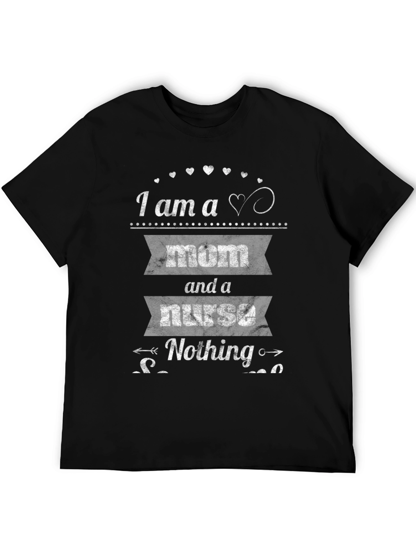 Mom and a Nurse T-Shirt - Black
