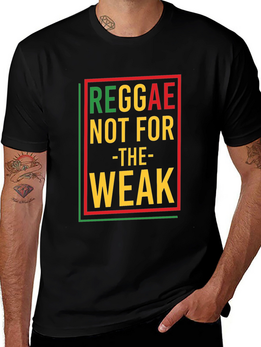 Reggae Not For The Weak Black Graphic T-Shirt
