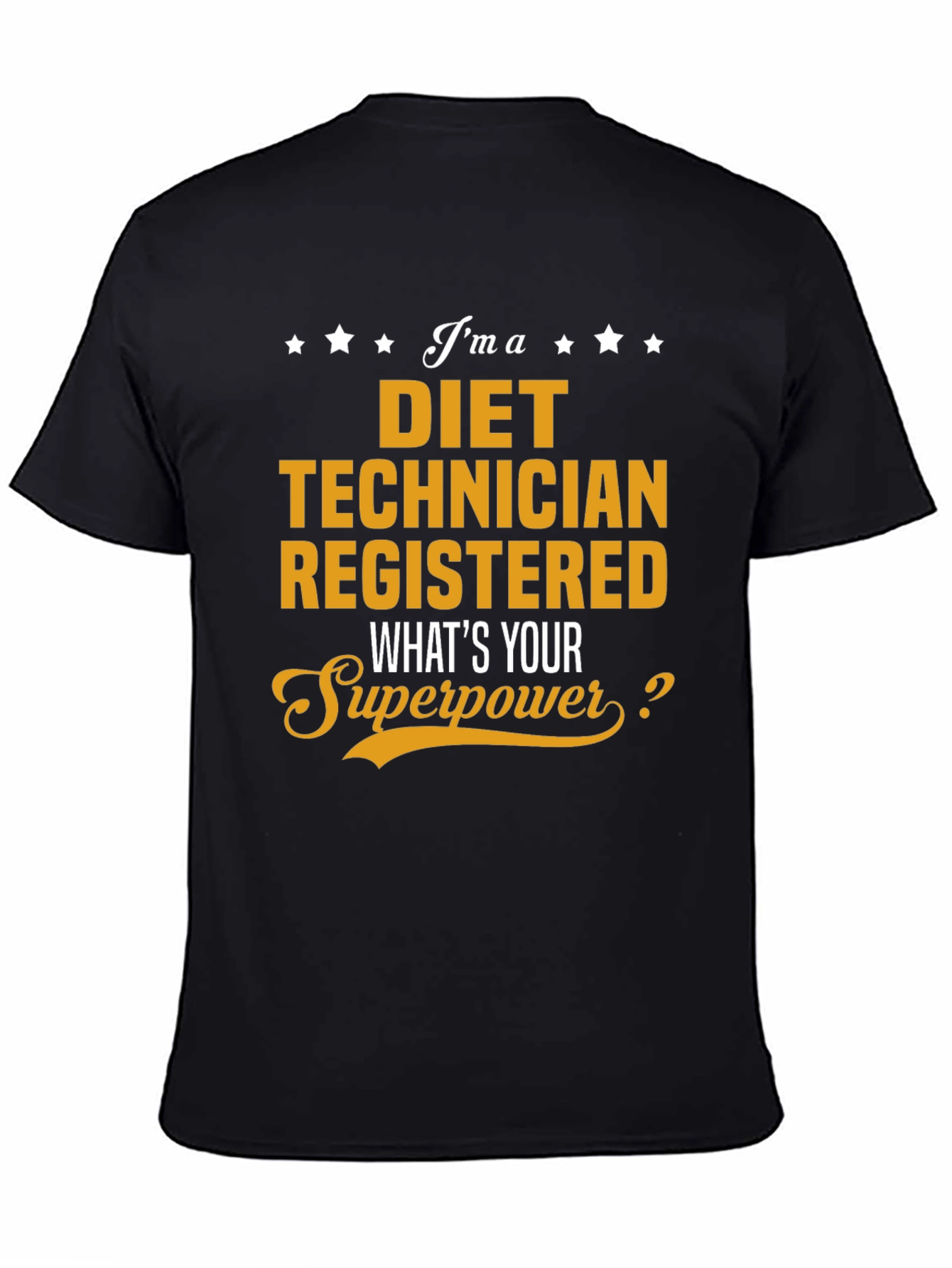 Diet Technician Superpower T-Shirt