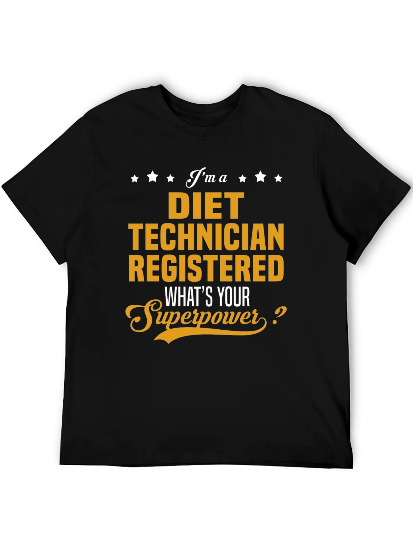 Diet Technician Superpower T-Shirt