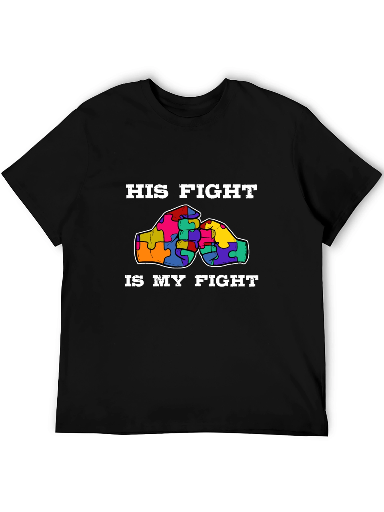 His Fight Is My Fight Autism Awareness T-Shirt