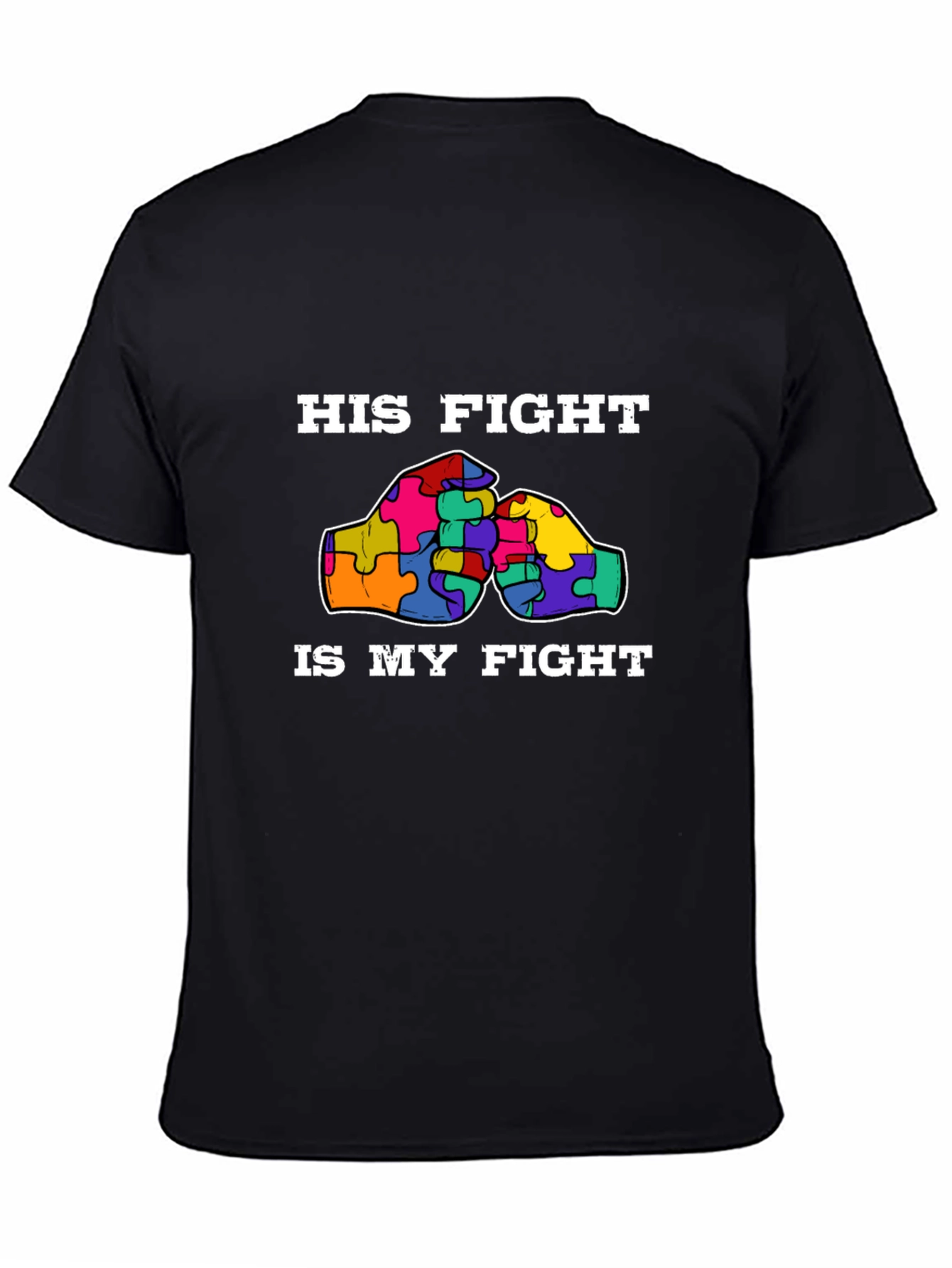 His Fight Is My Fight Autism Awareness T-Shirt