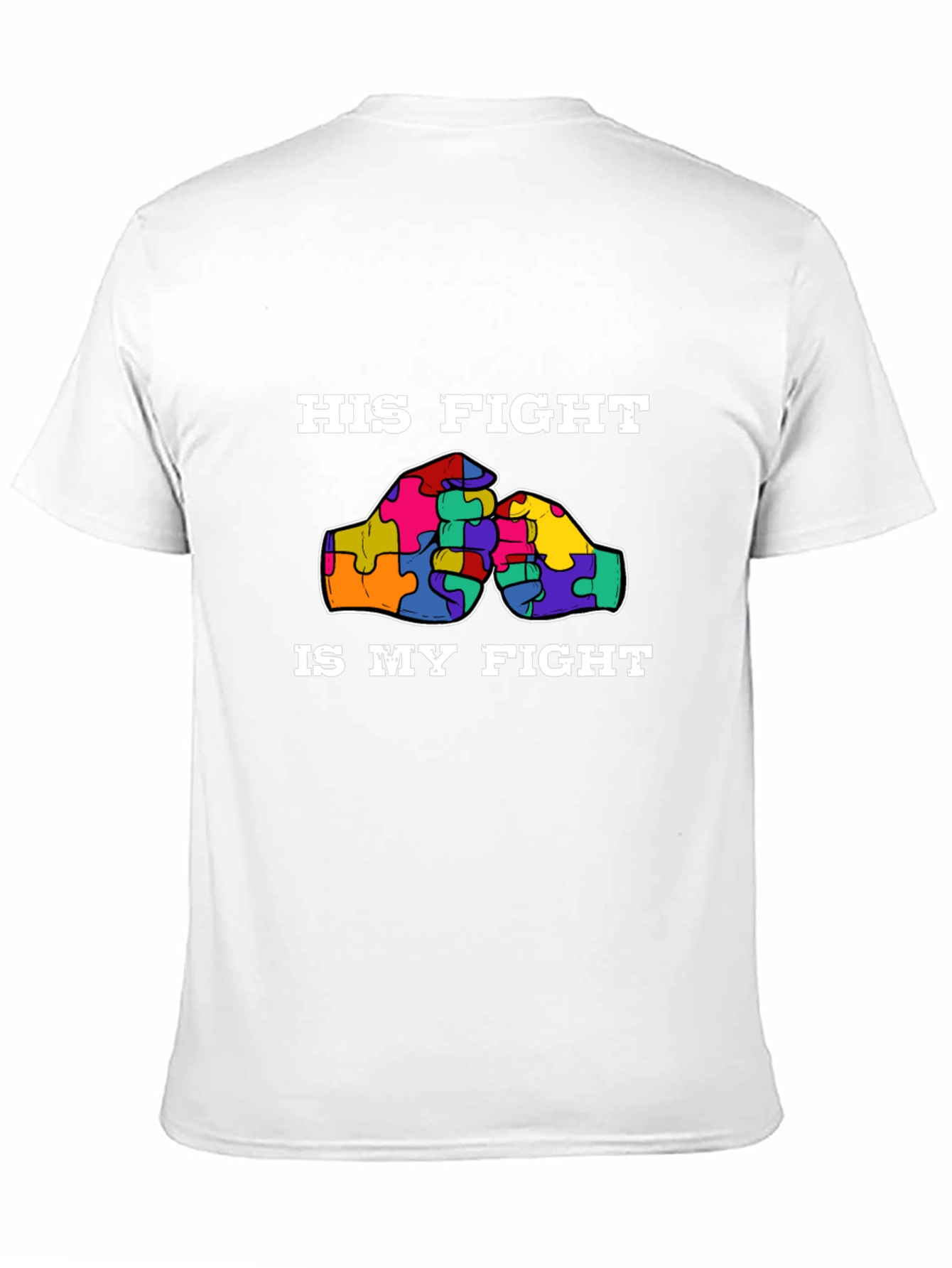 His Fight Is My Fight Autism Awareness T-Shirt