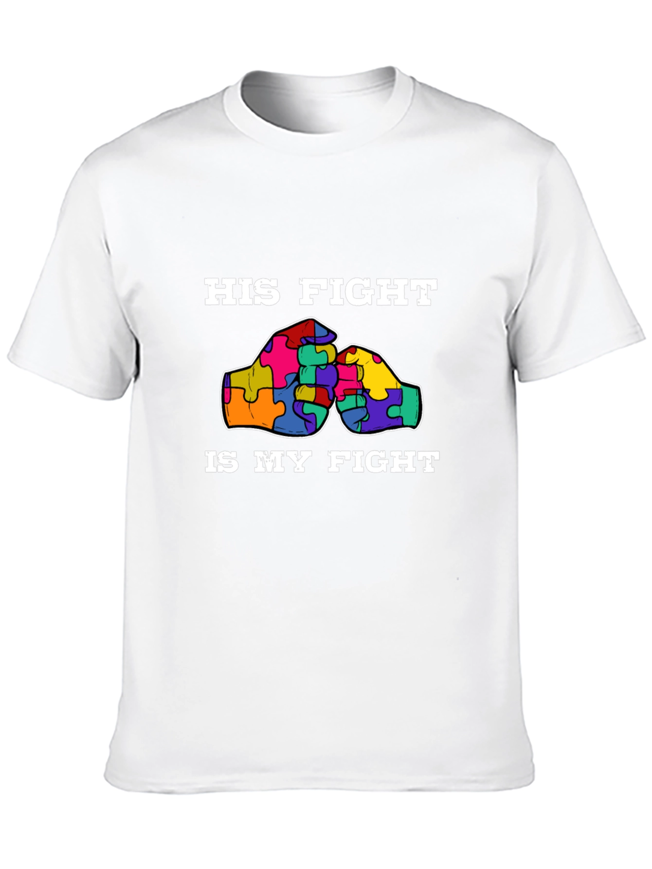 His Fight Is My Fight Autism Awareness T-Shirt