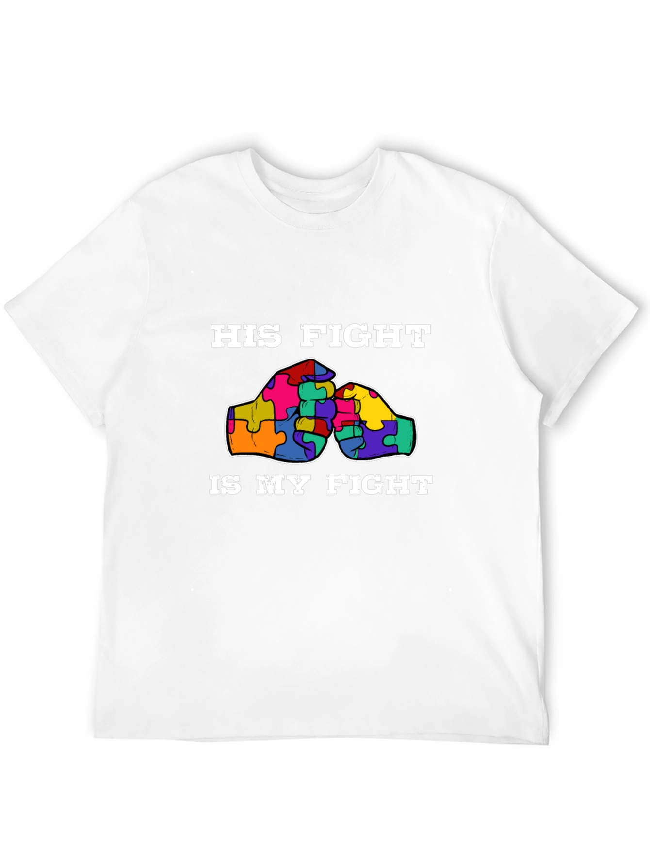 His Fight Is My Fight Autism Awareness T-Shirt
