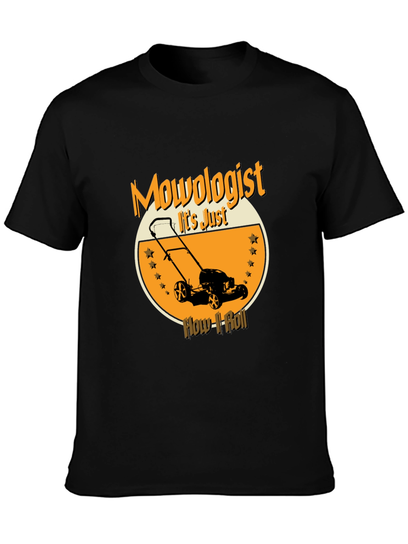 Mowologist T-Shirt - Lawn Mowing Humor