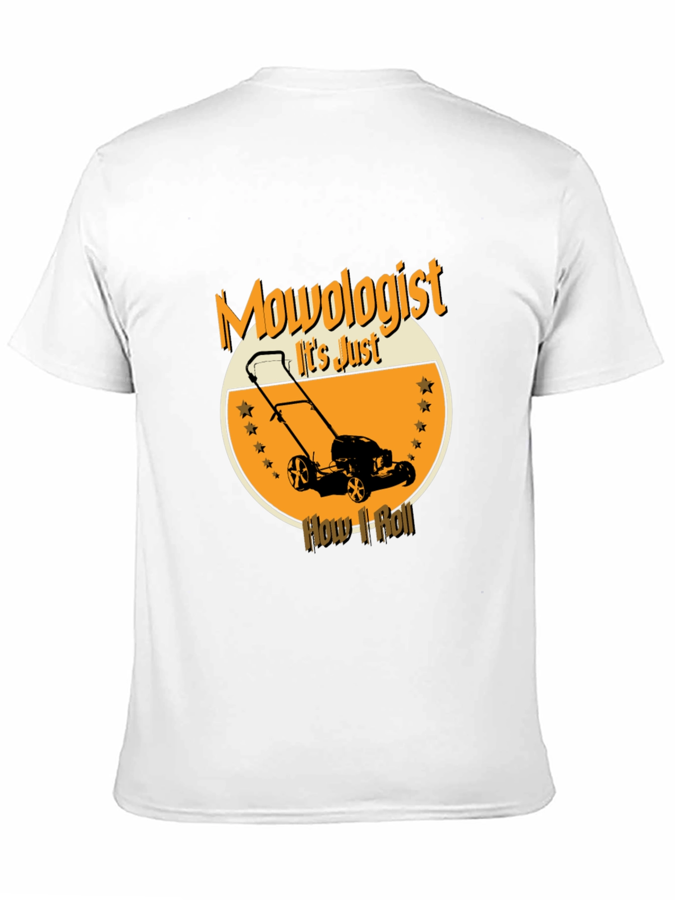 Mowologist T-Shirt - Lawn Mowing Humor