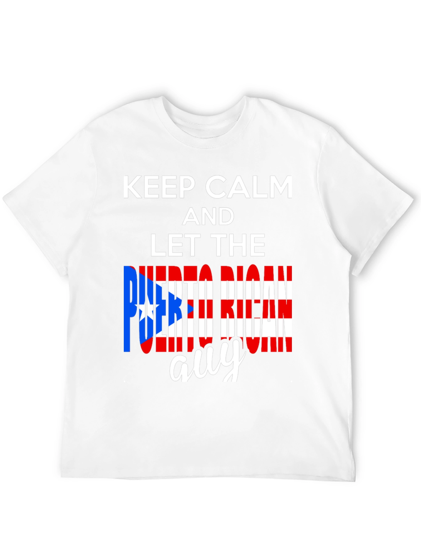 Keep Calm Puerto Rican Guy T-Shirt
