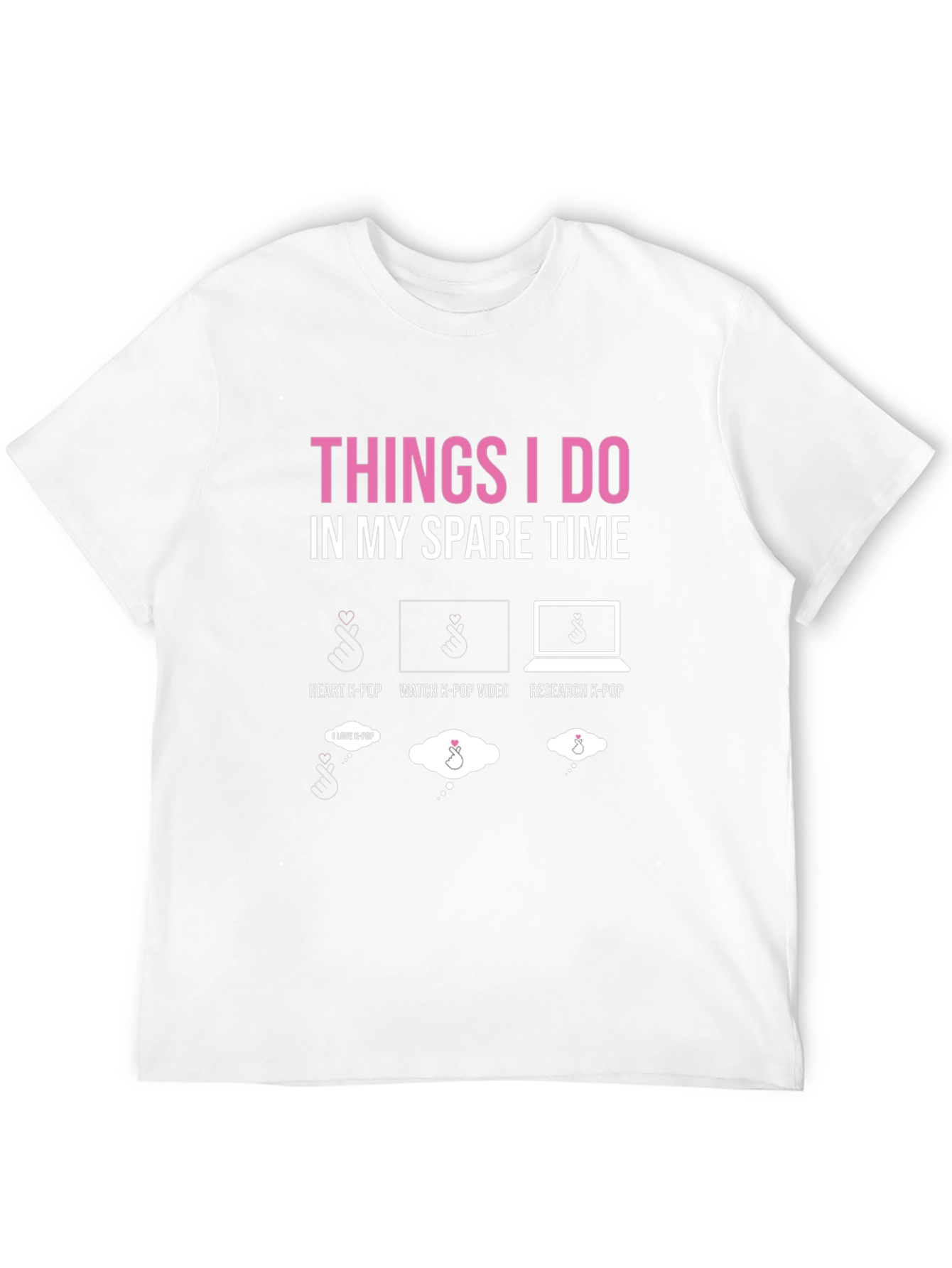 Things I Do In My Spare Time K-Pop T-Shirt