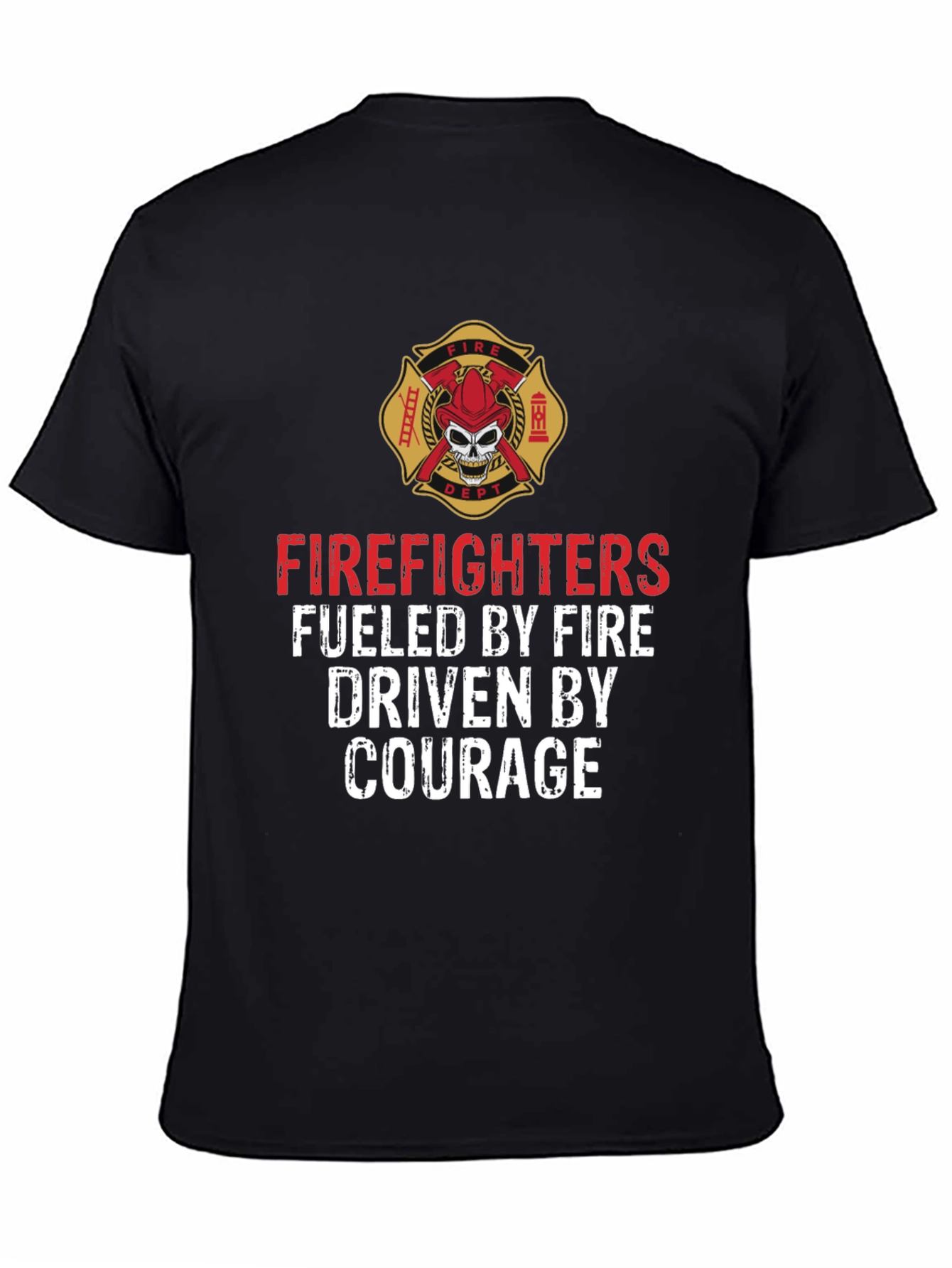 Firefighter Fueled By Fire T-Shirt