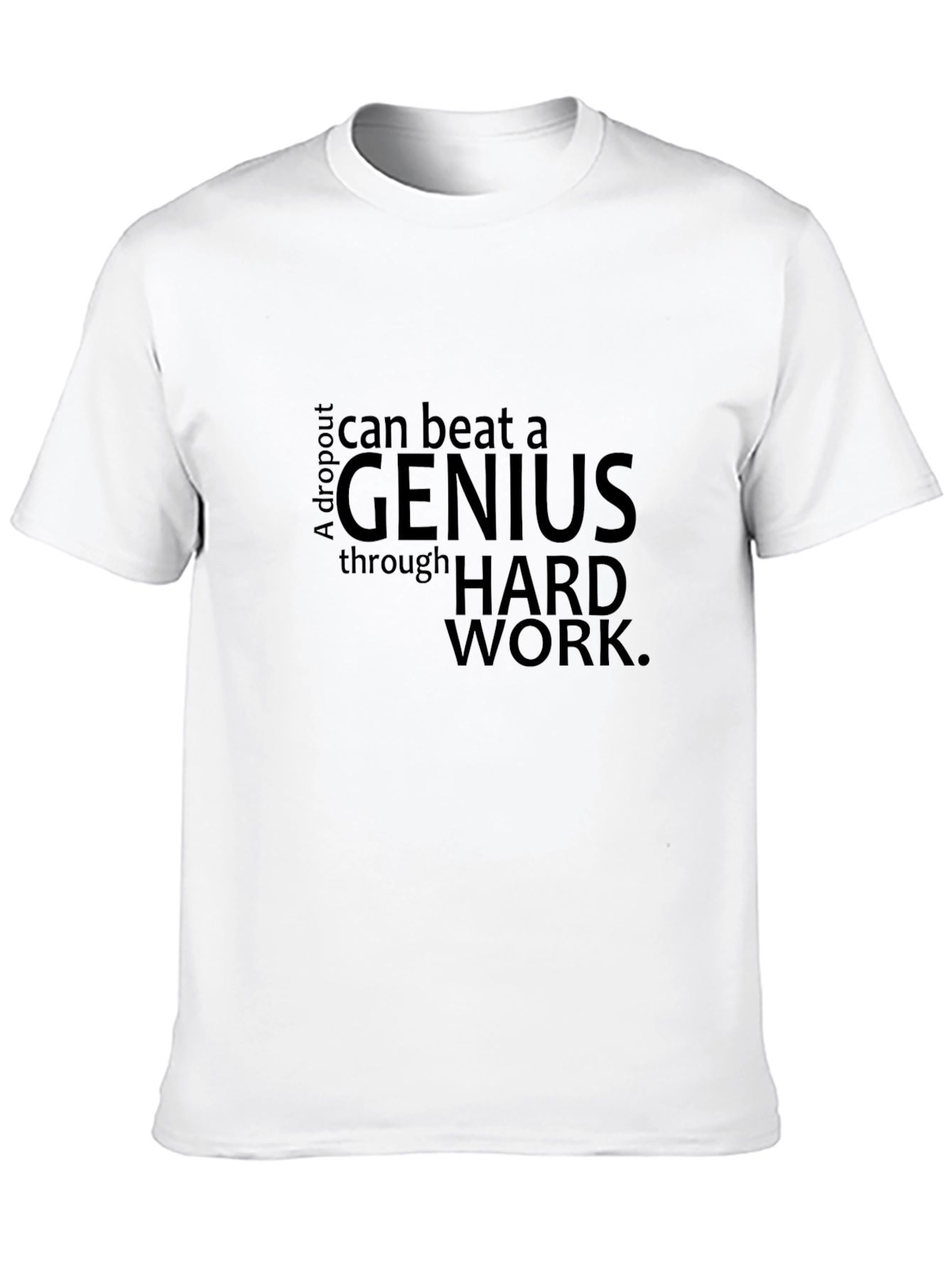 A Dropout Can Beat a Genius T-Shirt