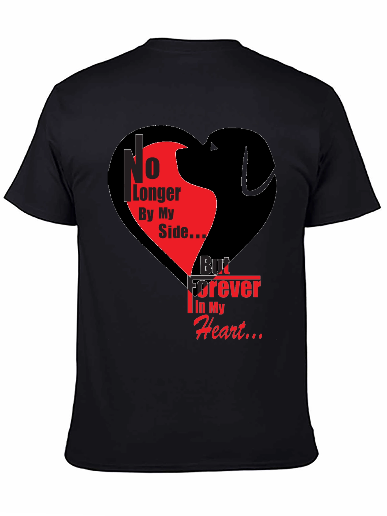Dog Memorial T-Shirt: Forever in My Heart