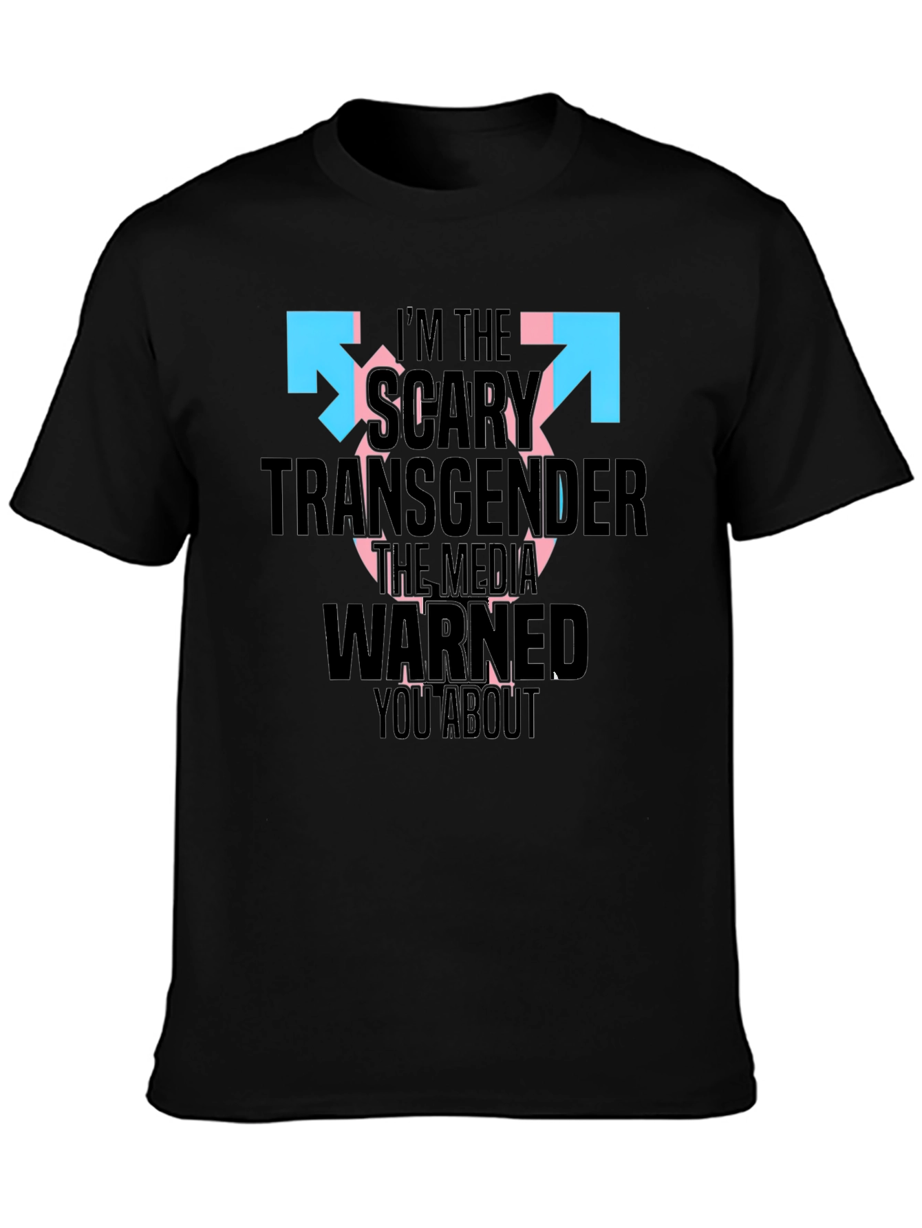 Scary Transgender Tee - Bold Statement Shirt