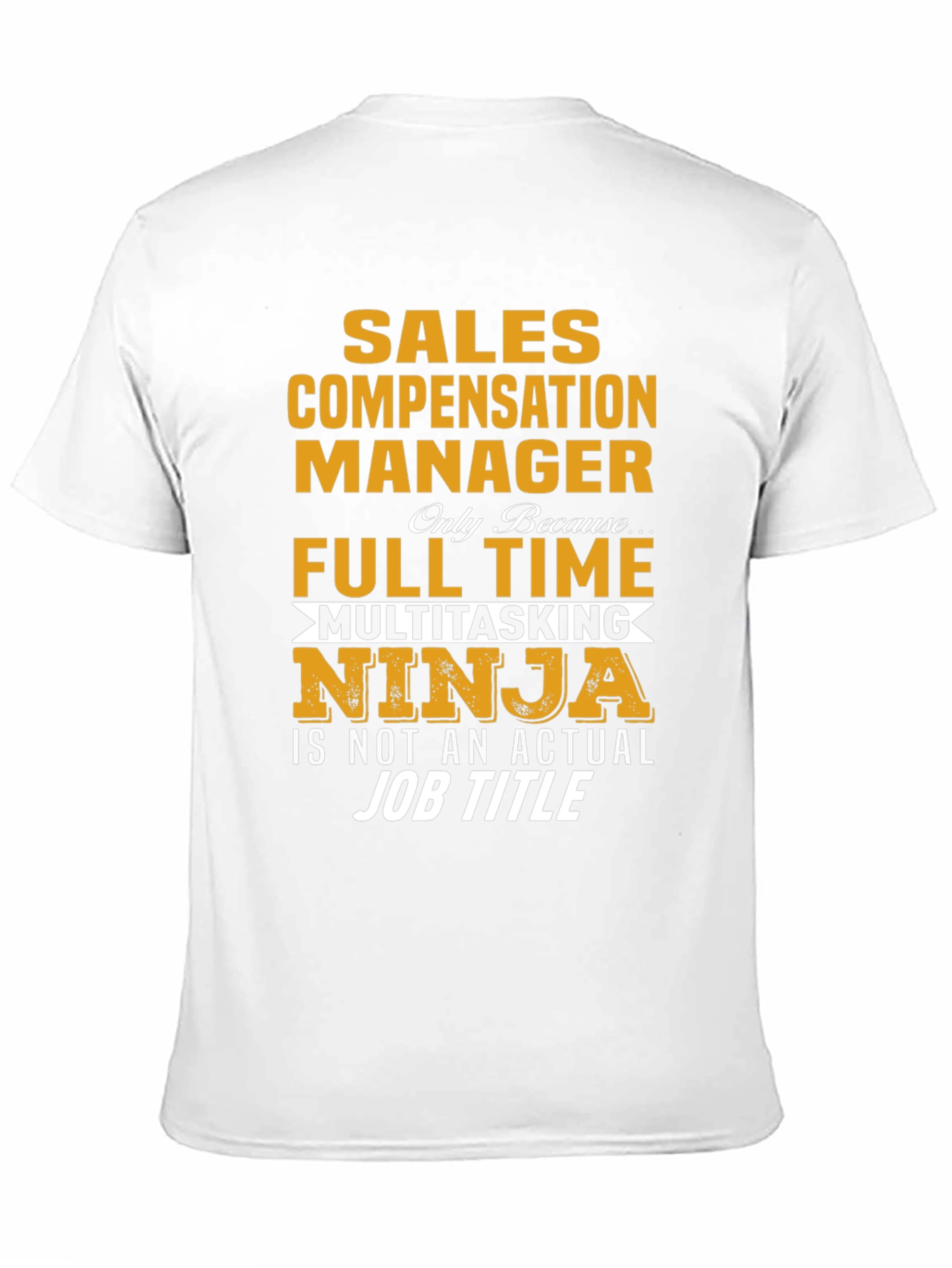 Sales Compensation Manager T-Shirt