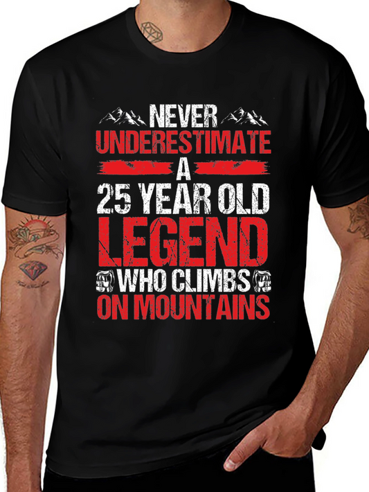 25 Year Old Legend Mountain Climber T-Shirt