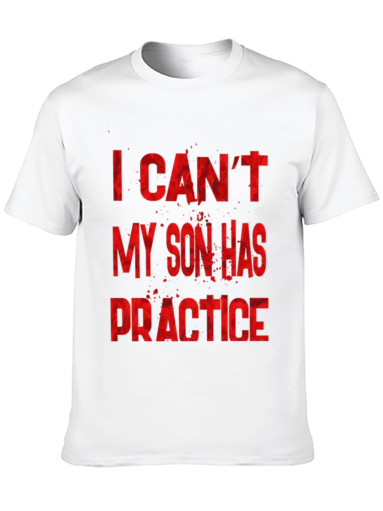 I Cant My Son Has Practice T-Shirt