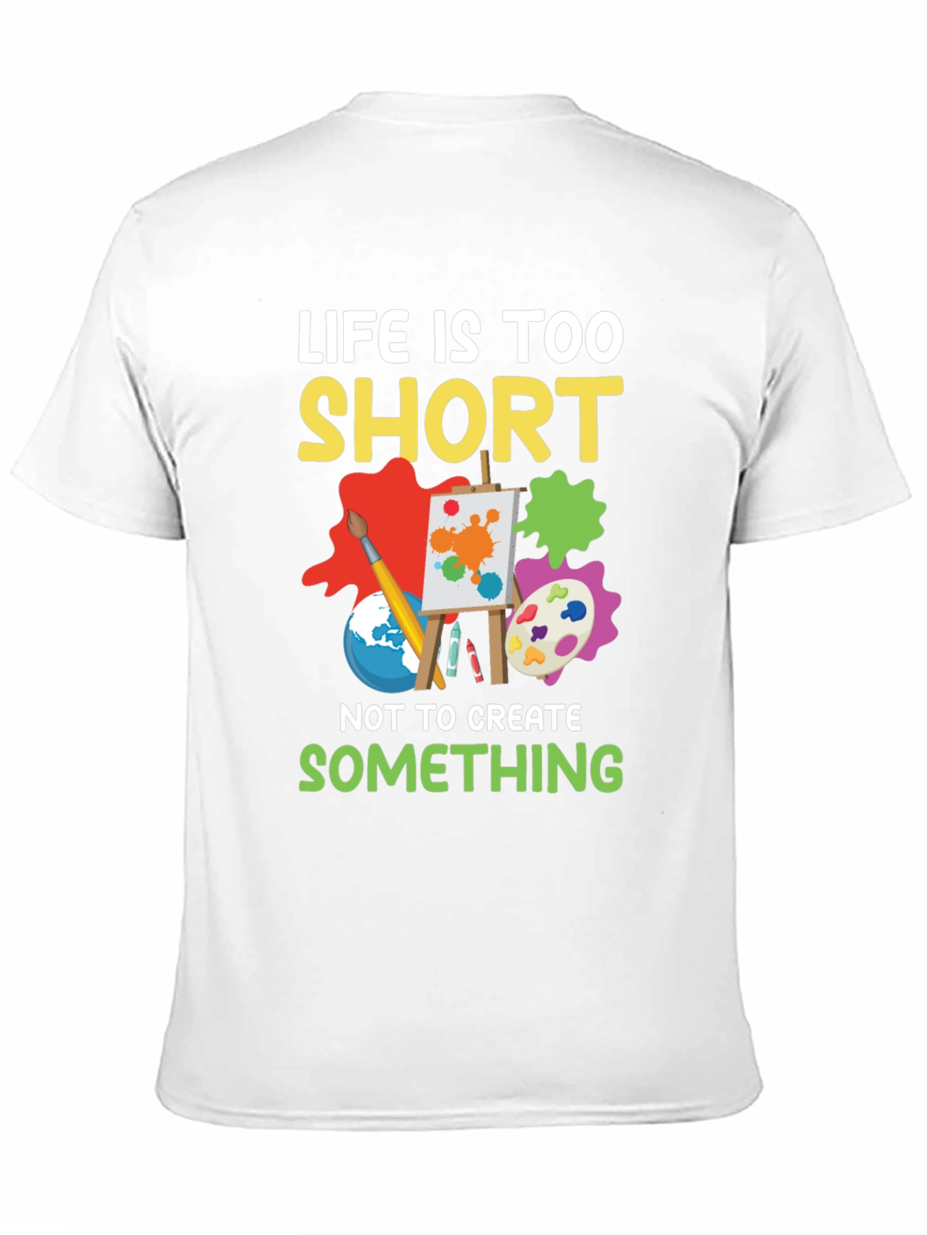 Life Is Too Short Artist Graphic Tee