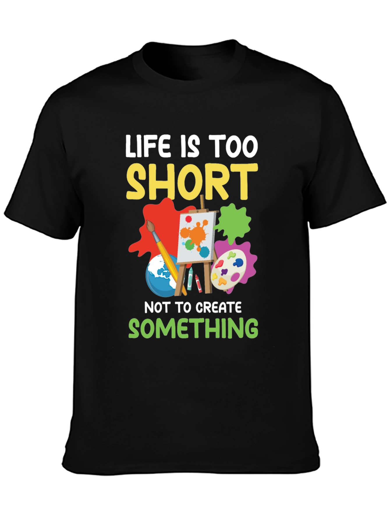 Life Is Too Short Artist Graphic Tee