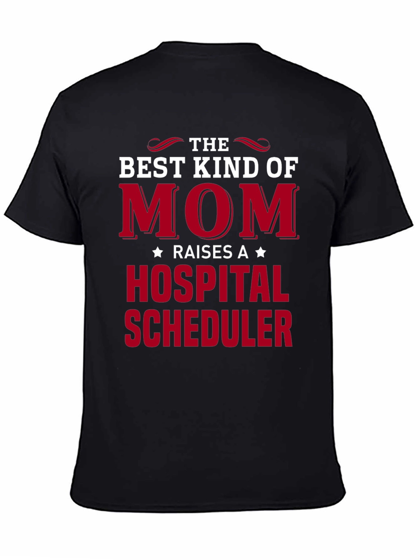 Best Kind of Mom Hospital Scheduler Graphic Tee
