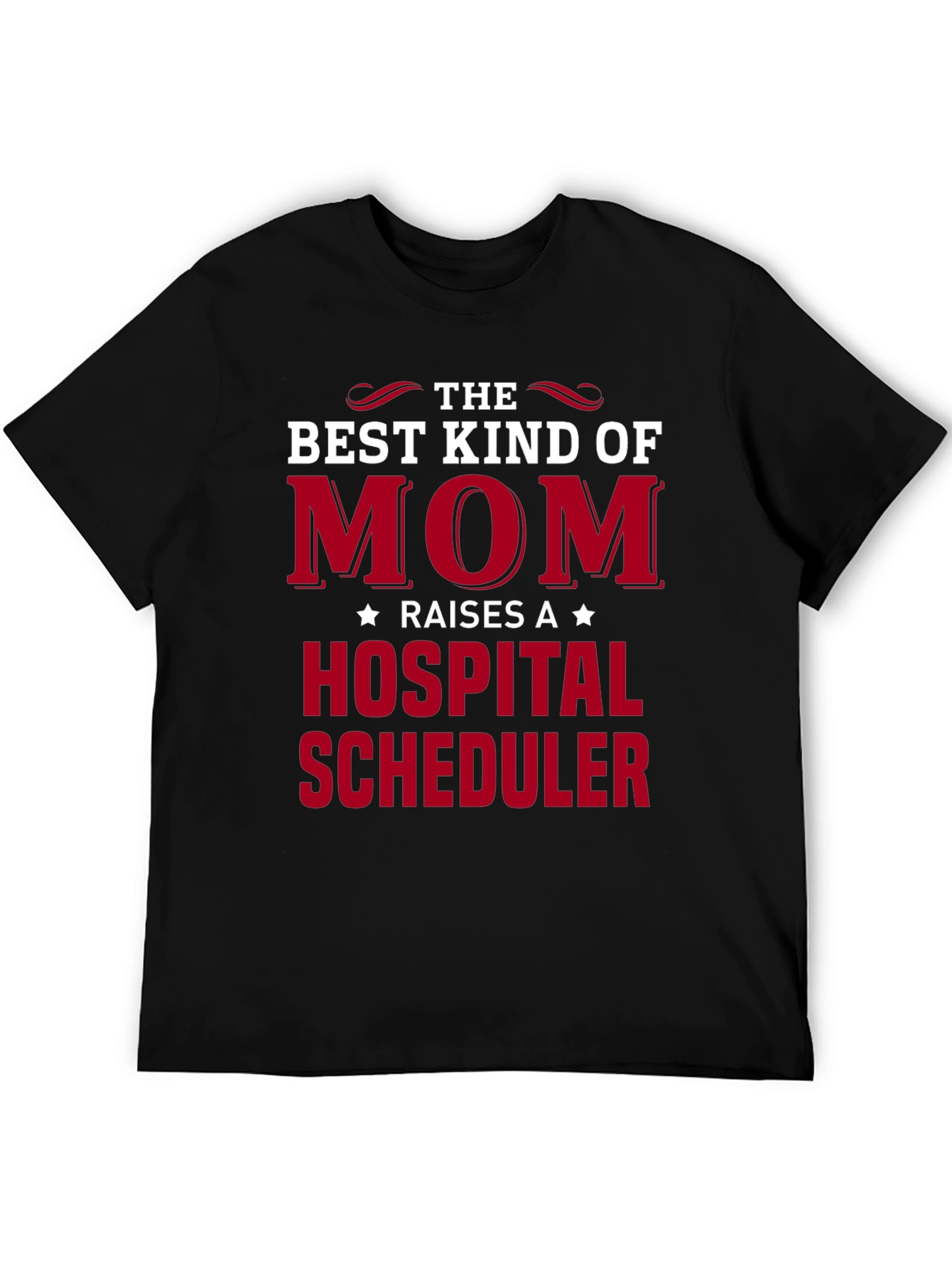 Best Kind of Mom Hospital Scheduler Graphic Tee