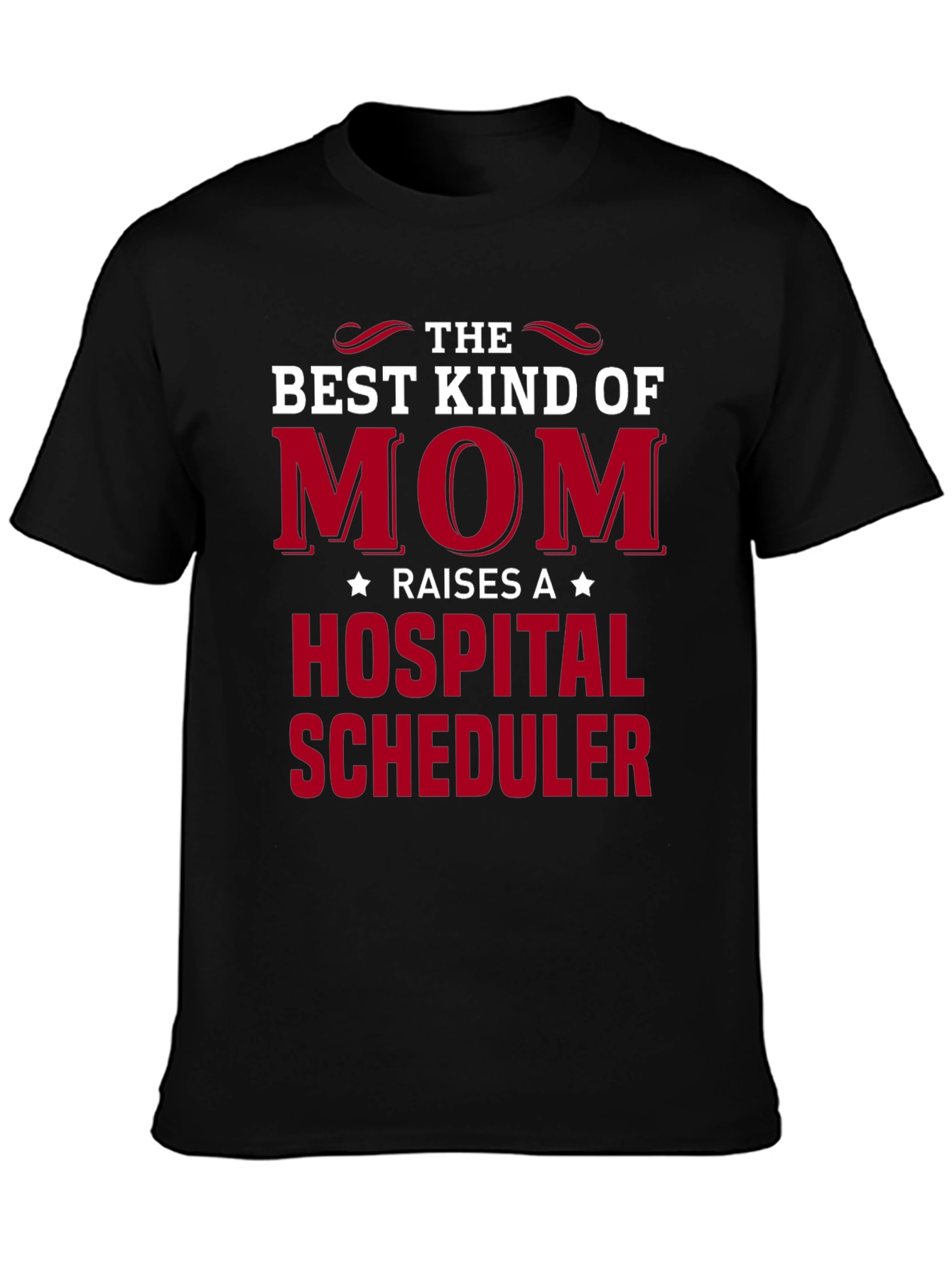 Best Kind of Mom Hospital Scheduler Graphic Tee